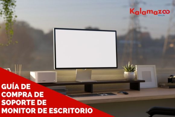 guía de compra soporte monitor escritorio para mejorar la postura